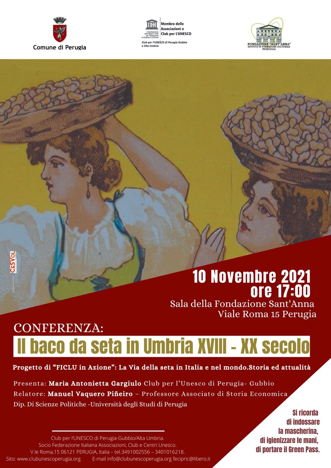 Mercoledì 10 novembre 2021 ore 17.00 Sala della Fondazione S. Anna Viale Roma, 15 Conferenza: “IL BACO DA SETA IN UMBRIA XVIII-XX SEC.”