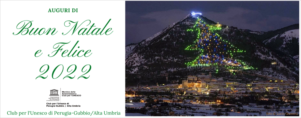 BUON NATALE e FELICE 2022 dal Club per l'UNESCO di Perugia-Gubbio / Alta Umbria